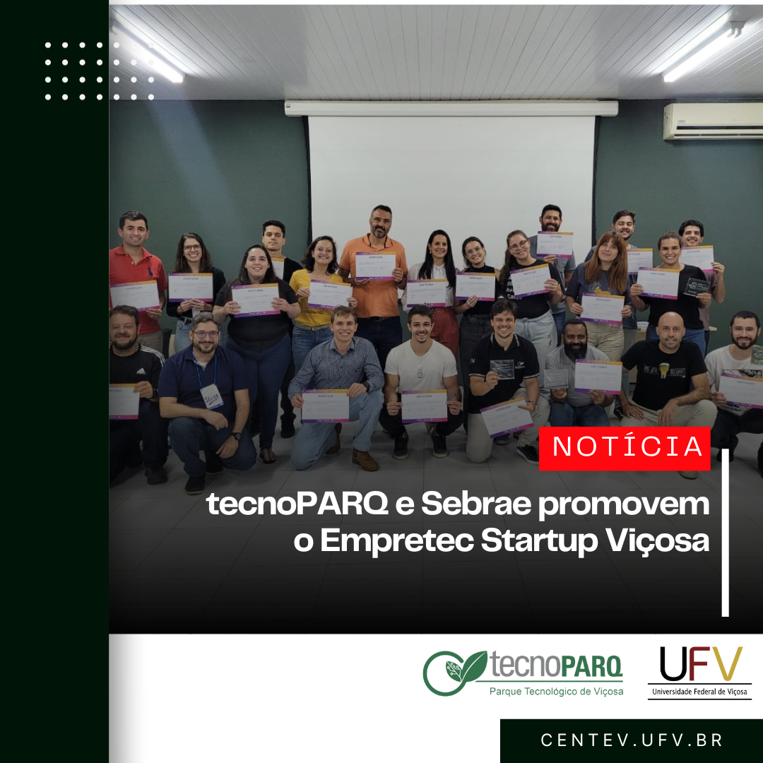 Tecnoparq E Sebrae Promovem O Empretec Startup Vi Osa Tecnoparq