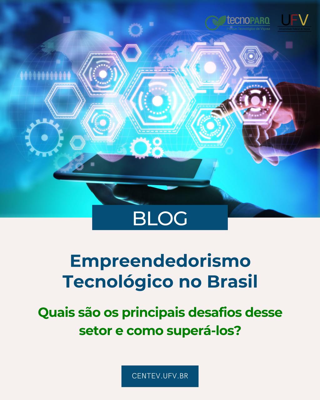 Empreendedorismo tecnológico no Brasil: Principais desafios e formas de ...